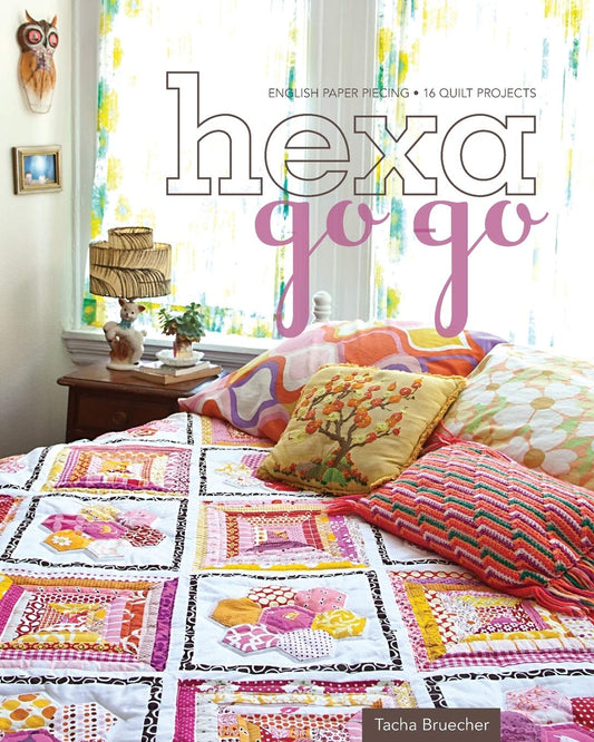 Hexa-Go-Go: English Paper Piecing • 16 Quilt Projects image 0
