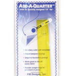 Add A Quarter Ruler – quilting tool for accurate seam allowances and precise rotary cutting.